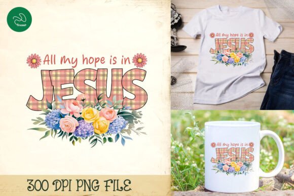 All My Hope is in Jesus Sewing PNG and Print Templates