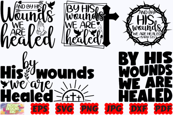 By His Wounds We Are Healed SVG Jesus Crafts