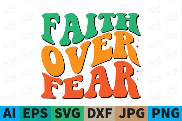 Faith over Fear Christian Groovy Design and Print Templates