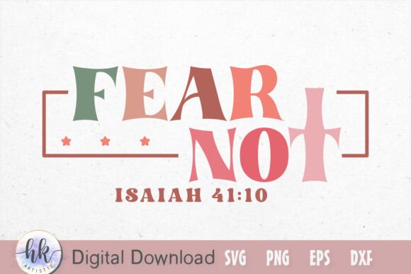Fear Not Isaiah 41 10 Crafts