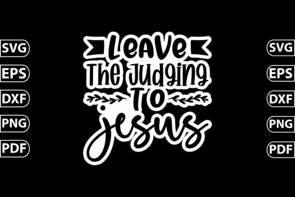 Leave the Judging to Jesus Sticker & Crafts