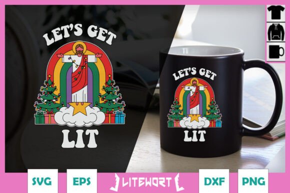 Let's Get Lit Funny Christmas Jesus SVG & Crafts